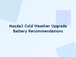 Essential Battery Upgrades for Your Mazda3 in Winter